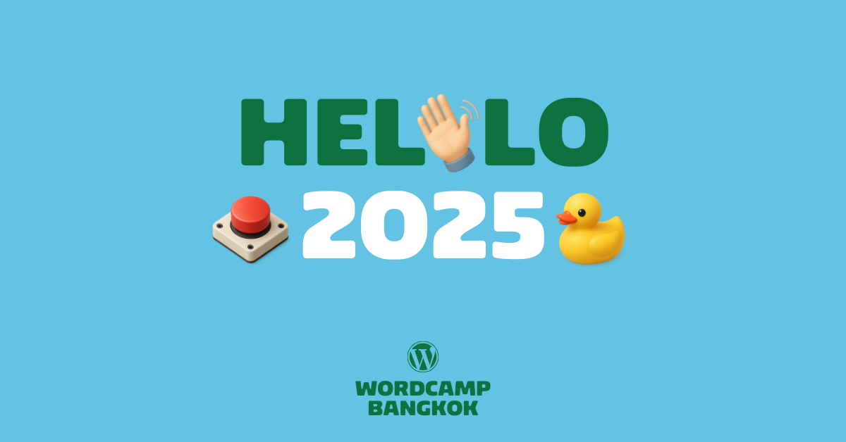Welcome to WordCamp Bangkok 2025
